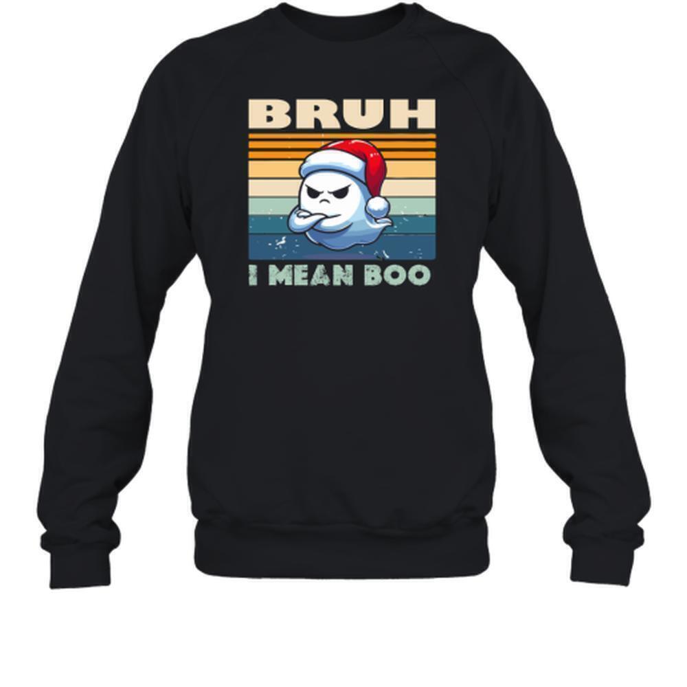 Bruh I Mean Boo Santa Ghost Holiday Sweatshirt